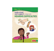 Book: How to Understand and Support Children with Hearing Difficulties