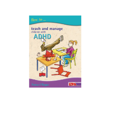 [CAHE1005078] How to Teach and Manage Children with ADHD.  