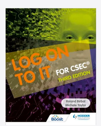 [ISBN: 978-1510459984] Title: Log onto IT for CSEC - 3rd Edition
