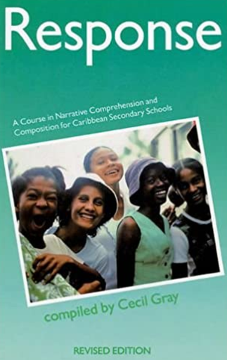 [ISBN: 9780175663538] Title: Response: A Course in Narrative Comprehension and Composition for Caribbean Secondary Schools