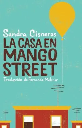 [ISBN: 978-1644734285] Title: La Casa En Mango Street / The House on Mango Street 